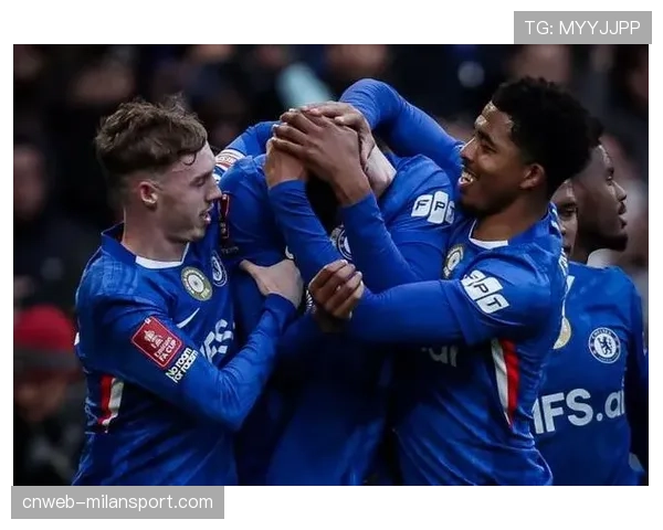 切尔西年轻阵容上限初显 足总杯7比0大胜提振士气